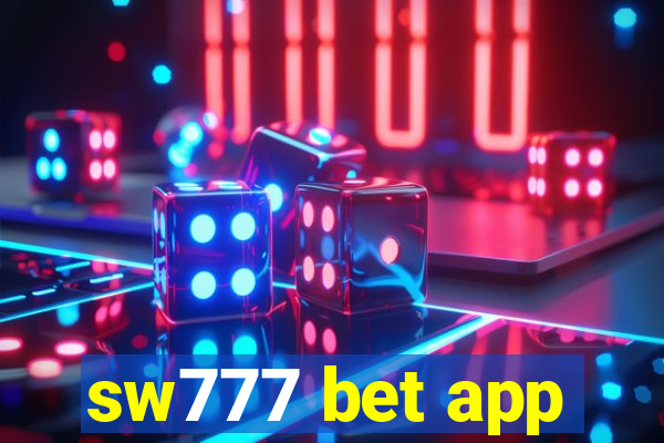 sw777 bet app